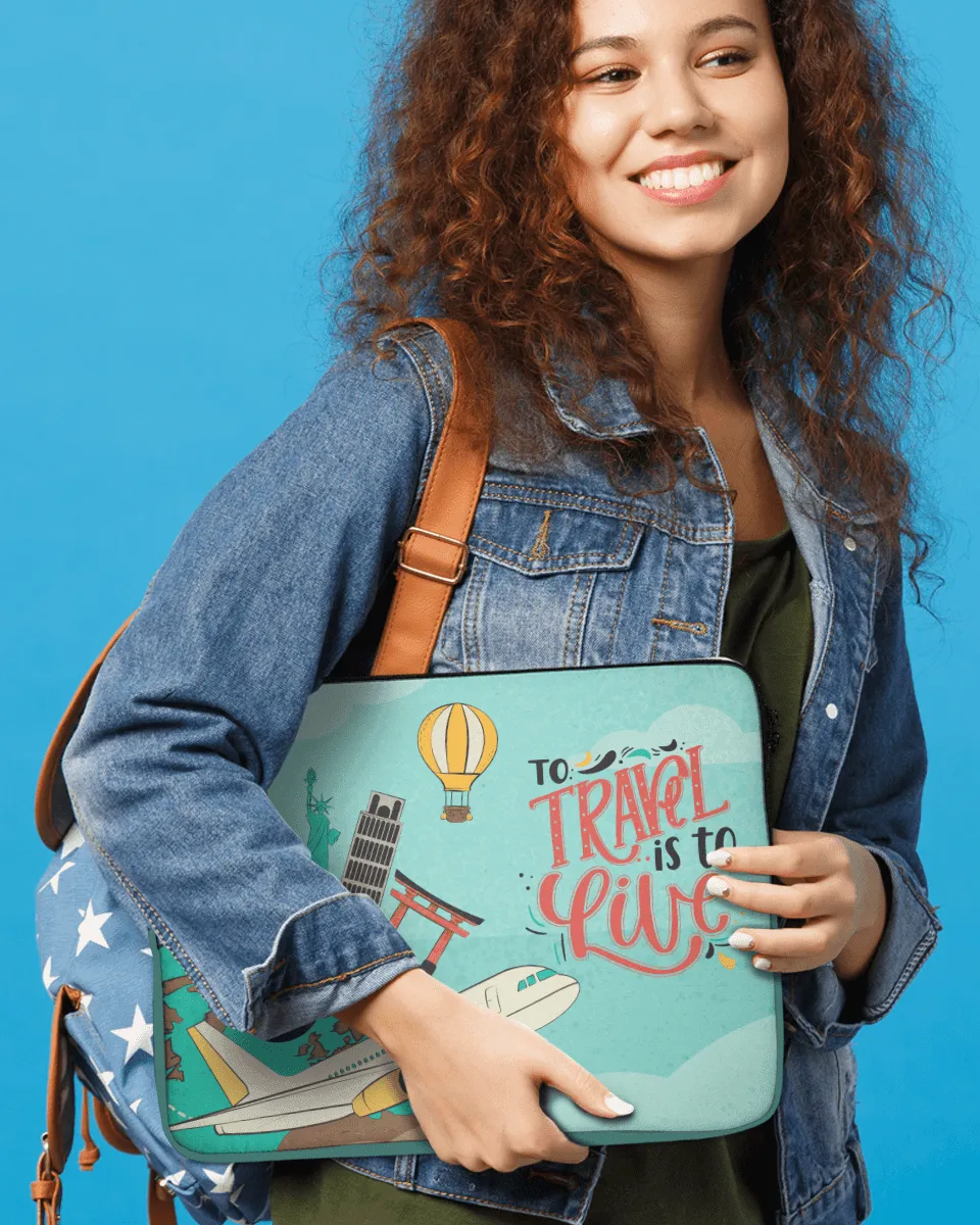 Cool and Quirky "Travel is to Live" Laptop Sleeves