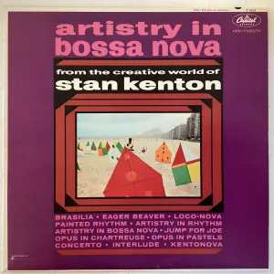 KENTON, STAN = ARTISTRY IN BOSSA NOVA (CDN ) (USED)